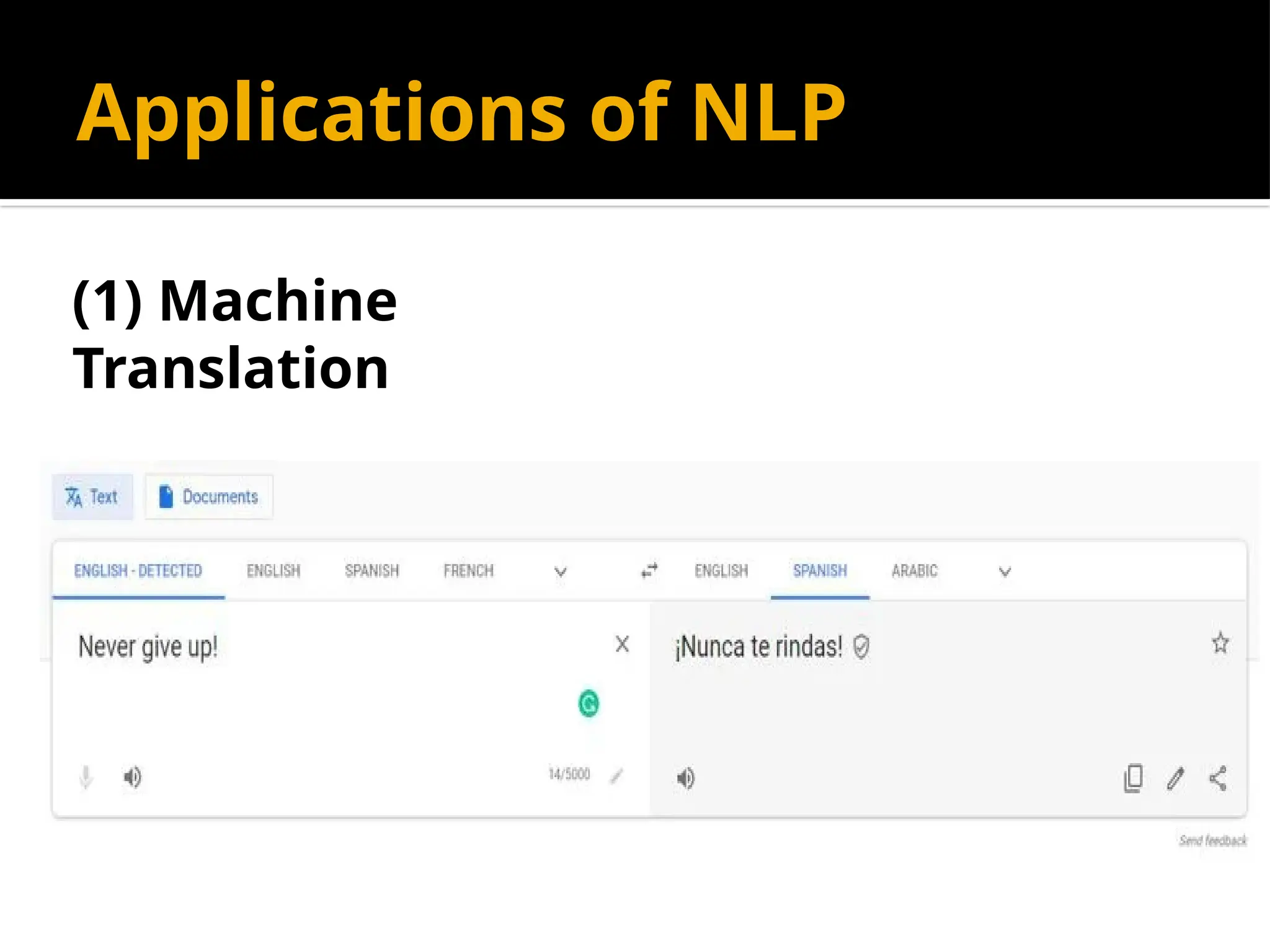 Applications of NLP
(1) Machine
Translation
 