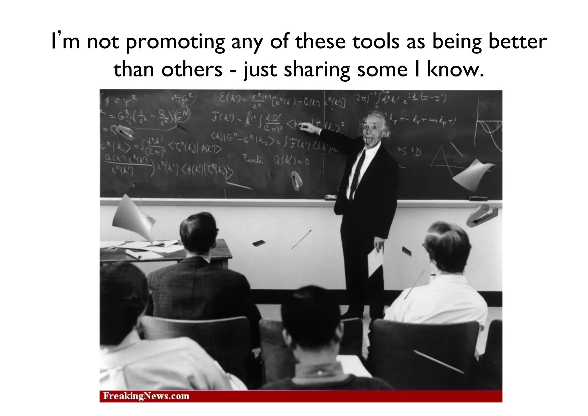 I m not promoting any of these tools as being better
than others - just sharing some I know.	


 