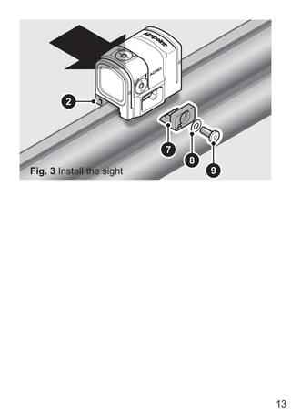 13
8
7
9
2
Fig. 3 Install the sight
 