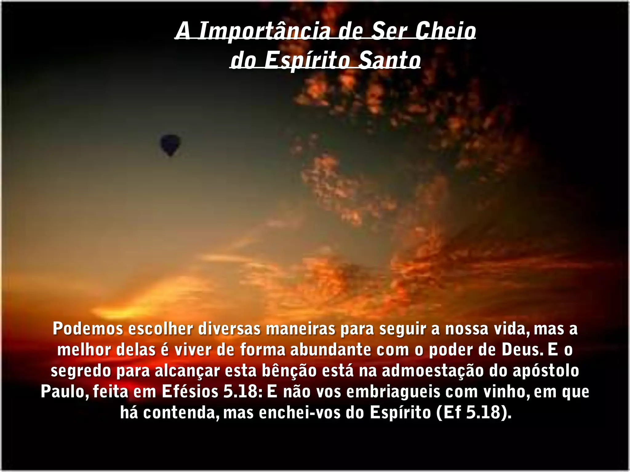 A importancia de ser cheio do espirito santo | PPS