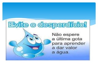 A importância da Água.pptx