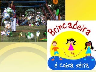 A importância do brincar