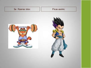 Se fizeres isto: Ficas assim:
 