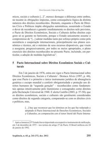 Clovis Gorczevski e Felipe da Veiga Dias
Seqüência, n. 65, p. 241-272, dez. 2012 255
micos, sociais e culturais [...]”, me...
