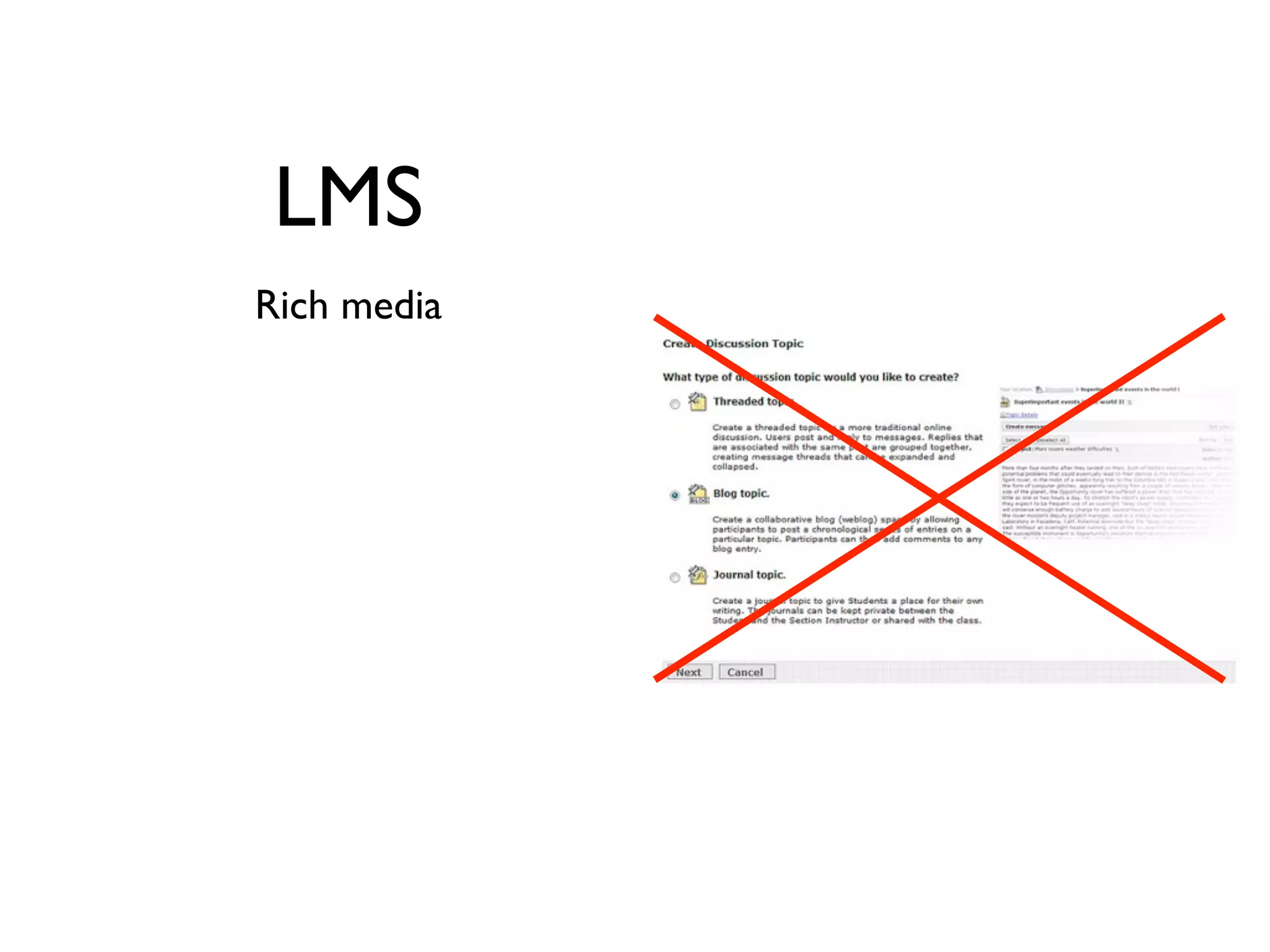 LMS
Rich media
 