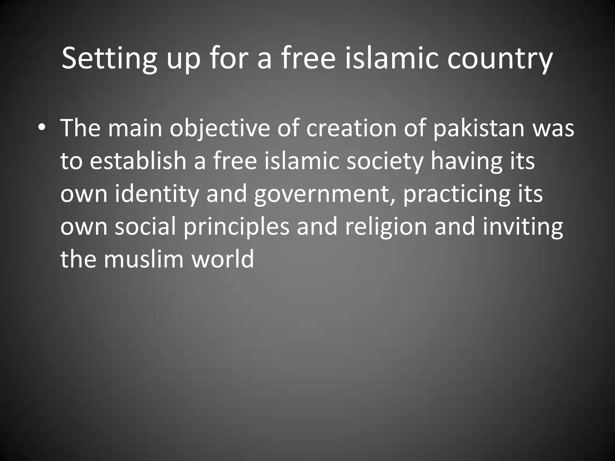 Aims and objects of creation of pakistan. | PPTX