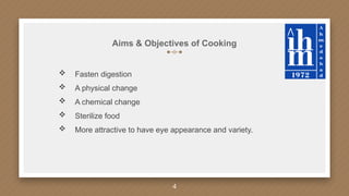 Aims & objectives of cooking food -BASIC OF COOKERY - MOHANA RANGAN B.H ...