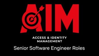 Senior Software Engineer Roles
 