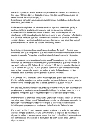 que el Todopoderoso tentó a Abraham al pedirle que le ofreciera en sacrificio a su
hijo Isaac (Génesis 22:1), y después ot...