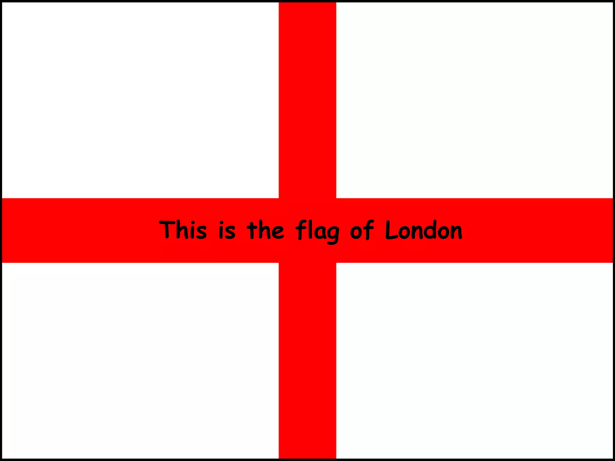This is the flag of London   
