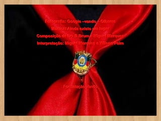 Fotografia: Google –vando – Olhares
       Música: Ainda existe um lugar
Composição de Ivo B.Brum e Miguel Marques
Interpretação: Miguel Marques e Wilson Paim




             Formatação Vando
 