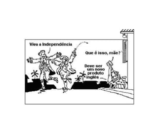 A independência do brasil