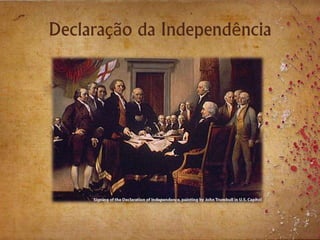 Declaração da Independência
 