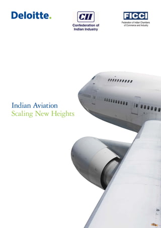 Indian Aviation
Scaling New Heights
 