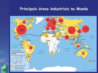Principais áreas industriais no Mundo 
