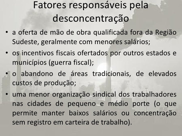 O Que Se Entende Por Desconcentração Industrial