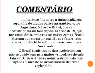 A IndustrializaçãO Do Brasil Atividade 1º Ma