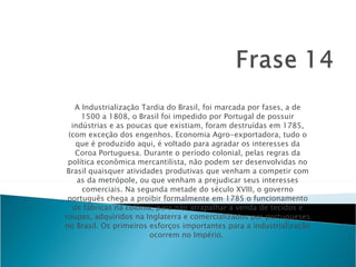 A IndustrializaçãO Do Brasil Atividade 1º Mb