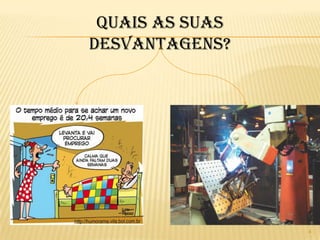  uma gradual urbanização;