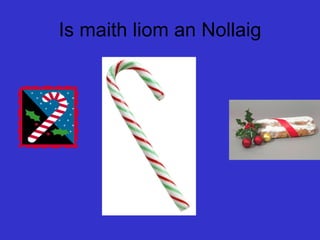 Is maith liom an Nollaig 