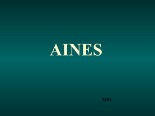 AINES   MRC 