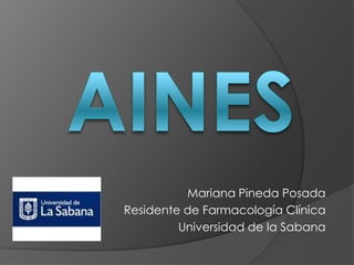 Mariana Pineda Posada
Residente de Farmacología Clínica
Universidad de la Sabana
 