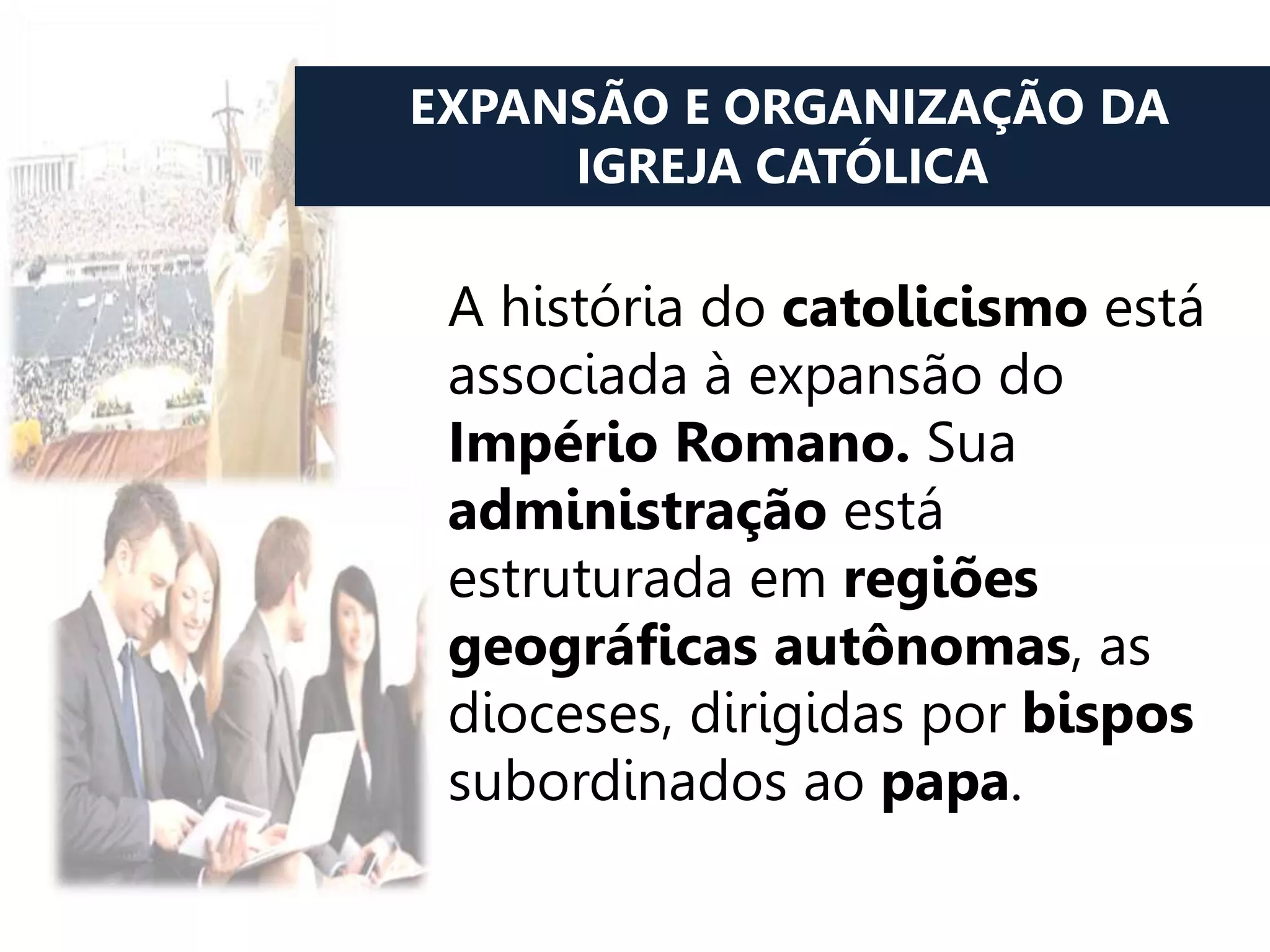 A influência da igreja católica na administração | PPTX