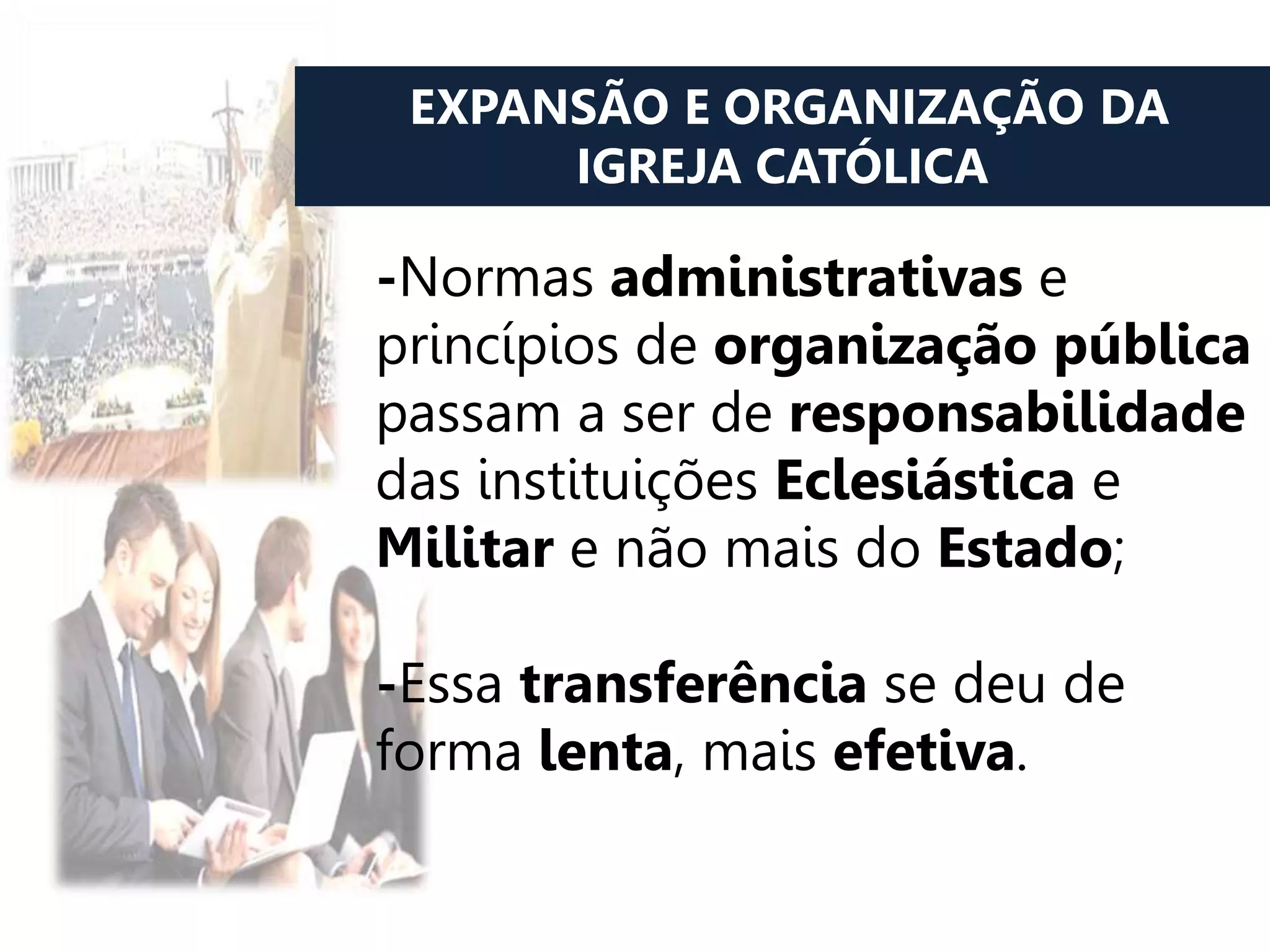 A influência da igreja católica na administração | PPTX
