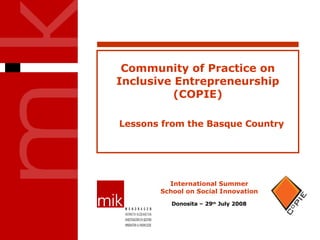 Community of Practice on Inclusive Entrepreneurship (COPIE) Lessons from the Basque Country 