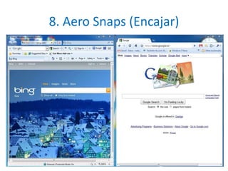 8. Aero Snaps (Encajar) 
 