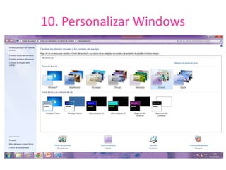 10. Personalizar Windows 
 