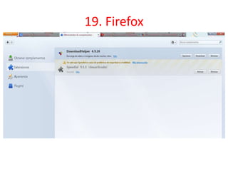 19. Firefox 

