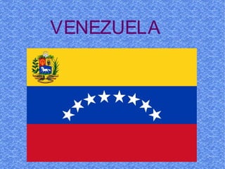 VENEZUELA
 