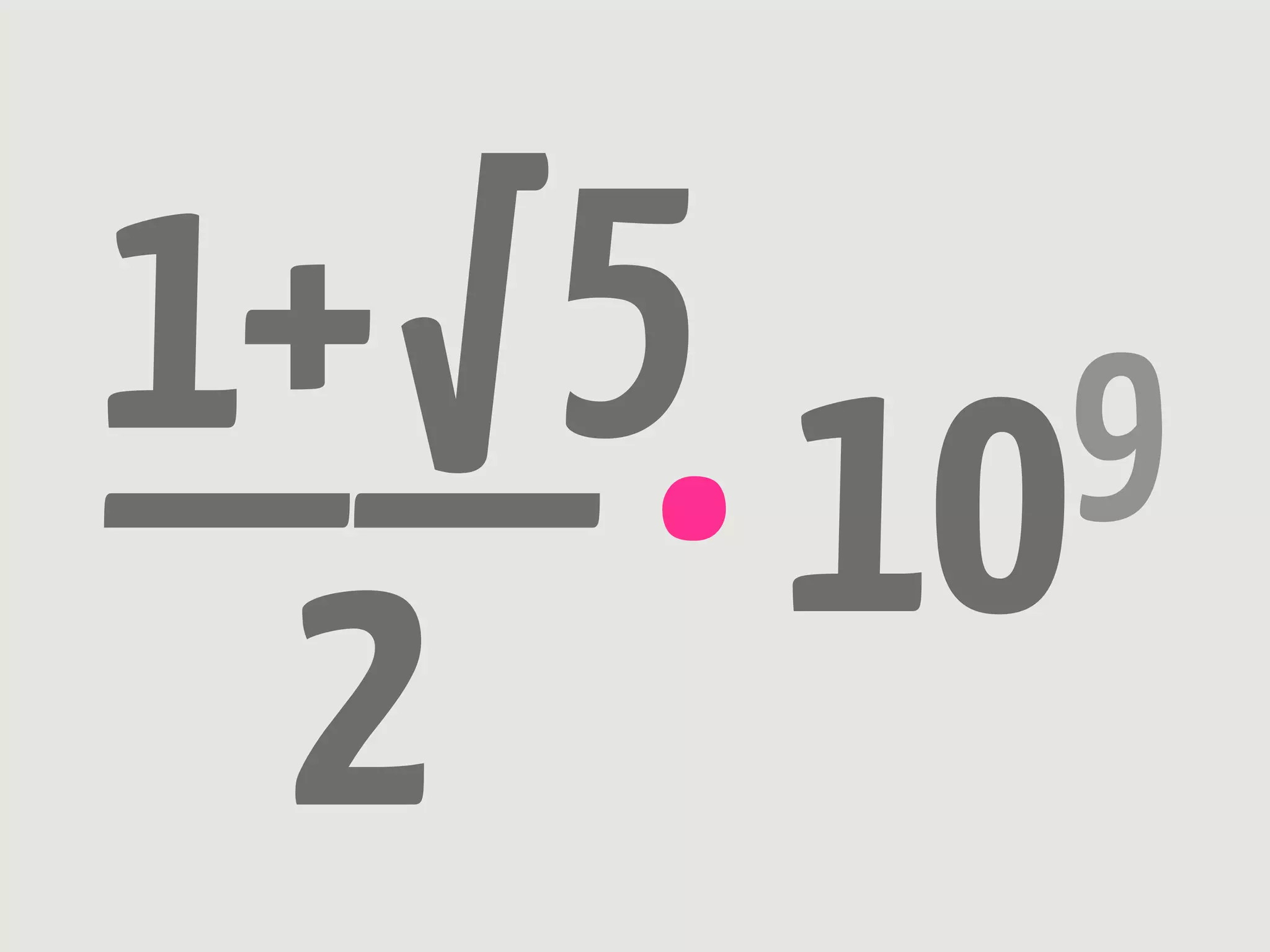 1+ √5 9
—— • 10
 2
 