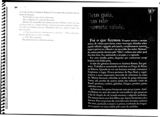 ~;:II-:~~.'" ----------------
~I     .
         ~
         ...•.••
        ~o à casa do beco do Espera-Rapaz.                               E eu ia pens:mdo,    fnenclo um 1:;;(-
~l      lanço da situaç}o.
             Tudo indic1'a que nada aconteceria.
~i           ~bs a diligt'nci:l ta 1118eda bO:1 sone .
.Jfi         Decidi    nJU desgrudar                dos gémeos  até ter ab,()lur~1 Cer!t':~a de qu~
~;      nc:-.hu;n Jelcs cr~l <{111piru.    Iri~l!TJ()s YlgL:t-lo:-; DIJS 11ltSt.:'S st~LlintC's. ()u~ln-

~i
        .fll C(lnt~:l ts~a n1inh~l inrcns~~1c' ~-lI{~lú11Und(j Fj~l"C(J,-lL .. nunCJ i urn .. ~lr:n-
        piru t,lu feliz.
~
             -    ~()Cl· ncTn     }_lrt.:'~i";;J "'C' :I1C/dT1()(Lif     -   ,Jt dj.~·.=-.-- 1)('J~u ~L~r pLin-
~       tiio no L:lh:H!O  ldq ,kJn
                            L1:l                      '()7inhu.
             - :}o. Eu  ou iumu.
             Ele podia morder              o bebé       nO:lIlkntt ...
 
