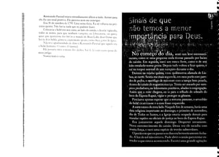 Raimundo    Pascoal estava estranhamente alheio a tudo. Acenei                                  para
eie, fiz um sinal positivo. Ele pareceu nem me enxergar.
        Era 30 de outubro de 1755. Un1J sexta-feira.  Eu só "()1ta,ia na pró-
xima      quinta. 0:ão havia nada que eu pudesse fazer.
        Colocaria       o bebe em sua cama. ao lado do irmão.                  e ficaria       vigia:ido,
todas     as noites.      para    que   nenhum        vampiro.      ou lobison,e:n.            ou que;'ü
quer     que aparecesse          d~'ls tH'V:lS a mando       de Re,sa Luba          dcsc1,brisse      LJUc
ha"ia d()i~ bebês. gtn1tO~. c;"':(1tan1entc             jgu~lIS,curnu      dU~lS    ;(lt~lS   de' 3,2T1J.

     :"dU tivc up0rtunidade de dizer;1 R;,imund"                       PascoaJ que aquele: era
o beb2 hum,lnu. () 01!tfO. (J :1Orm,,1.

       fJe p~l'''aria     U!1"'!~lSI.:'!Tl~t!!:: d()~·~ Ji~·:l)(~s. ;ií ti. L.~ L'u111l(JUlt~1 pella d{J
                                                                  S
meu amIgo.
       :' unca mais o veria.
 