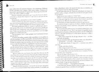 .'
        •
             lvan     Jaf



             mais conhecedores       da natureza      humana   e do VamplrlSmo.       Podemos
                                                                                                     fedia a abatedouro,        como o da maioria
                                                                                                                                                                    A lnsônia



                                                                                                                                                         de nós, mas, ao contrário,
                                                                                                                                                                                      do   Vampiro



                                                                                                                                                                                                  era
                                                                                                                                                                                                           ~í
                                                                                                                                                                                                           1Itij;':',':,.~~
                                                                                                                                                                                                                     •



                                                                                                     corno um passeio por um campo de lavanda.
             estudar, aprender a ler, a pintar, a falar outras línguas. Podemos nos
                                                                                                         Eu não sabia nada sobre ela. Tinha sido indicada                por um amigo, um
             desenvolver   espiritualmente. O espírito não volta ao que era antes, du-
             rante o dia, como o cabelo e as unhas.                                                  joalheiro judeu, vampiro, sofrendo havia séculos ele uma grave mania
                                                                                                     de perseguição.
                  Procurei, portanto, a psicanálise,      que é uma das furmas de desen-
                                                                                                          Fiquei curioso para conhecer o "relato" dela.
             vulvimento    ao alcance dos vampiros        e o que mais se aproxima de um
                                                                                                          "Relato" é a maneira pela qual a pessoa virou vampiro, e quase sem-
              tratamento" .
                     Naturalmente,   a psicanalista   era uma v~lll1pira também.                     prt é o tema que surge na cunversa quando dois de nós se encontram
                                                                                                     pela primeira vez. Mas não est~ívamos ali para trocar "rt1atus·'.
                     Como eu poderia    me abrir, falar de mim, sc'm disfarces     nem men-
                                                                                                         () consultório era numa ckpendê'ncia isobda do apartamento.
              tiras, P~lLI uma psicanalista    humana,    normal?   Eu a mataria   de susto na
                                                                                                         Ao contrário       do que eu esperava,    era alegre, colorido,             com quadros
              primeira sessão - além da dificuldade de arranjar horário à noite.
                                                                                                     abstratos     nas paredes,     móveis   modernos       e um grande             janelão    aberto
                  H{l muitos profissionais liberais vampiros espalhados por uma ci-
                                                                                                     voltado para o parque.
              dade grande. Meu técnico de inform{ltica, que me socorre quando um
                                                                                                          Ela se sentou numa poltrona preta, de apar2'ncia muito macia e ma-
              vírus invade meu computador,  entra voando pela janela do meu escri-
                                                                                                     ternal; e eu me deitei em seu "divã", um caixão de jequitibá maciço,
              tório. Tenho um encadernador   de li vrus cuja oficina é em um jazigo
                                                                                                     com braçadeiras        de prata, acolchoado       por dentro     com um veludo preto
              perpétuo no cemitério do Caju.
                                                                                                     espesso e com dois travesseiros de renda branca, um para a cabeça e
                   Nós precisamos "viver", como qualquer            um. E prestamos      serviços
              uns aos outros.                                                                        outro para os pés.
                                                                                                          _ Deve entrar muita luz do sol aqui, durante o dia - eu disse.
                    A minha psicanalista-vampiro   tinha consultório em um prédio, na
                                                                                                     ~- Com todo esse janelão ...
               orla de um parque com flores, gramados e árvores frondosas. Devia ser
                                                                                                         Foi um comentário bobo, que demonstrava todo o meu descon!i)rto.
               muito bonito durante o dia, mas isso nem eu nem ela íamos saber nunca.
                                                                                                         _ Certamente    - ela sorriu. - Mas eu nunca vi.
               À noite era sinistro, Icomo nos convén1, con1 morcegos        enormes      voando
                                                                                                          _ É tudo muito bonito. E impedvel                   -     continuei,         sem saber ()

I
~
               entre as copas das amendoeiras e v~lgabundos com ares ameaçadores.
                    Ela morava no décimo andar. O edifício era luxuoso, portaria com                  que fazer.
                                                                                                          - Tenho        uma ótima diarist~1.
I              piso de mármore branco, maçanet;ls douradas, tapetes orientais ... ainda
I              bem que eu não sofria de ausência de reflexo, como acontece com aJguns
                                                                                                          -      Não consigo encontrar       uma boa ...
                                                                                                          - O nome "diarista" nos deix;l inconscientemente                 de m3 vontade.

i,              vampirus, pois ~lSparedes eram todas espelh~Hbs e o porteiro
                muitu assustado.
                                                                                      teria ficldo
                                                                                                           __ É verdade. Este mUIHlo IÚO foi feito para os v;unpiros.
                                                                                                      tar encontLlr um;l "noturnisra ".
                                                                                                                                                                                              Vou ten-

                     Apertou minha milo com firmeza. Seu corpo físico devia ter uns 40
I
#

                                                                                                           Ela riu. Eu j-jquei olhando       para o tetu.
                anos. Entre nós é uma gall:' horrorosa dizer que uma vampira é bem con-
                                                                                                           Numa primeira sessiío de an;llise, não h3 como evit~n certo p:lI1ico.
                servada. Tinha um sorriso muito doce e franco. Um sorrisu de quem resol-
1                                                                                                     () sujeito est;Í prestes a re'olver o passado, a mexer em {lguas p<lrac1as,
                veu todos os seus problemas. Um sorriso que deix;lva a gente à vontade.
                                                                                                      a revirar todo o lodo do fundo, a fazer a sujeira vir à tona. Ser 'ampiro
                    Eu a achei muito bonita. Cabelos escuros presos no alto da cabeça.

I               Jeam e camisa social de seda preta. Um olhar penetrante,
                corujas. Um corpo leve e ágil, como o dos morcegos.
                                                                                  como o das
                                                                            Dois caninos pon-
                                                                                                      só piora as coisas. Eu tinha mais passado que um livro de História.
                                                                                                      sujeira, o lodo ... O que eu estava fazendo ali?
                                                                                                           - Vamos começar? - ela perguntou, docemente.
                                                                                                                                                                                                     E a


                tudos se dest;lcando quando sorria.
                                                                                                              E foi assim que inici;lmos      minhas     sessôes de análise,           uma vez por
    I
    •
                          Quando ela blou meu nome ... seu tom de voz era suave, mas grave,
                    nlllt'n rn1110se viesse de aJl!um lugar muitu profundo. E seu hálito nilo         semana,      às quintas-feiras,   às três horas da madrugada              .
 