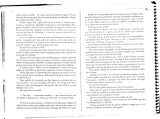 --------~.~
F
                                                       ..


                                                            .
                                                                ~~.~       ..


                                                                                                                                                      "   ,,, •.••..,•••••..••..• v
                                                                                                                                                                 .                    ••.•••   11   P   I   I V
                                                                                                                                                                                                                   ~7;   •
                                                                                                                                                                                                                             ••
                                                                                                                                                                                                                              ",


               colares, anéis, moedas - de corpos mortos ou ainda em agonia. Cruzei                  Bandos de freiras perdidas passavam entre as ruínas. Fanáticos enlou-
               com um franciscano que dava extrema-unção aos moribundos e depois                 quecidos insistiam em penitências absurdas, chicoteando as próprias cos-
               lhes roubava moedas e tabaco.                                                     tas. Beatos andavam pelos becos carregando imagens de santos e rezando
                   Turbas saqueavam a igreja Patriarcal, levando os valiosos para.-              dia e noite. Padres jogavam 05 corpos nas fendas e os cobriam de cal e
               mentos e ornamentos. :Multidões reviravam as ruínas do Palácio Bra-               ten3. dando uma extre1113-unção colt-tiva.
               gança, levando as jóias da Coroa, as baixelas, as ta peçarias de seda com                P<1reide procurar o bebê.
               fios de ouro; hordas roubavam as especiarias das Índias, nos armazéns                    :leu sobrado 110 Bairro Alto fora COlTlpletamente consumido pelo
               expostos. da Casa da Alfândega, e os bens das mansões desabadas dos               t; ,:'u. Dêcidi recolha-mê à quinta, cue n:,o fora abllbJa DeIO terremoto.
                                                                                                     b                                 ~!
                               .
               COIllerClantes ncos.                                                               p:lssdria um te111poLi até os humll11(Jsse organizarem.
                   L:ma rica senhora, coberta ele jóias com diamantes brasileiros, as                    .' tamília do beco do ESDêf:I-RaD:lzn:io existia mais. R:iÍmundo Pas-
                                                                                                                               o        •



               pernas esmagadas por uma pedra de cantaria, gritava por ajuda em                  COltldesapllfecera. ROS:l Loba, :Iorceg:io e toda a congrega(ío haviam
               meio aos escombros. 'em homem, bem vestido, arrancou-lhe meticulo-                ]fado cinza. O Pabcio da Inquisiç:1o desllbara.
               samente as jóias e jogou-lhe mais pedras em cima.                                    Er:<,portanto, a sétin1ll noite de buscas, e eu voltava para casa, confor-
                   Eu precisava encontrar o bebê.                                                mado, quando a sone me pregou uma peça.
                   Já procurara em todas as grandes ruínas. Por duas noites estive reme-            Estava lxm diante do pequeno templo dominicano do Corpo Santo
               xendo nos mil e quinhentos corpos esmagados pelas paredes de pedra do             quando vi um grande ajur.tamento de padres daquela seita, realizando
               Convento da Trindade.                                                             uma vigília em torno do convento destruÍdo.
                    Havia mais ele cem lugares onde a tlmília podia ter assistido à missa do         A grande e pesada abóh,c1a que C'lbria a capela desabara, trazendo
               dia de Todos os Santos naquele domingo, e eu resokera começar pelos que           junto as grossas paredes de pedra, e um sino de ferro pesando toneladas,
               tinham reunido grandes multidões, até chegar às pequenas ennidas. Isso me         soterrando umas três dezen:ls de fiéis que assistiam à missa das dez. Eles
               parecia mais sensato do que procurar ao acaso nas ruínas das paróquias.            sabiam que era impossível haver sobreviventes e se preocupavam mais em
                    A semana passou. Lisboa era um acampamento caótico. Os corpos                 resguardar o convento de saques do que em vasculhar os escombros.
               ainda não enterrados ou queimados começavam a feder terrivelmente.                     Com minha audição de vampiro, ouvi claramente estranhos ruídos
                    11inha esperança era alimentada pelos gemidos que ainda se escuta-           sob as ruínas.
               vam, saindo de sob os escombros e do fundo das fendas, de corpos às vezes               Amanheceria em breve. Eu tinha pressa. Incentivei os padres a revol-
               já cobertos de cal.                                                                verem as pedras, dizendo que ouvira barulho de gente viva L1 embaixo.
                    Uma mulher foi encontrada seis dias depois do terremoto, sob um               Começaram a trabalhar, a princípio com muita má vontade, mas logo
    .11111
      .    ~   arco de pedra, com o pé esmagado, abraçada a uma imagem de Santo                   ouvimos duas crianças a berrar sob as ruínas.
               Antônio, e sobrevivendo graças a uma parreira cheia de cachos de uva que                Lá estavam os gêmeos I
               desabara com a casa.                                                                    l'1aisde vinte padres dominicanos fi:Jramtestemunhas.
                   Mas esperança tem limite.                                                           Quatro grossas vigas de madeira brasileira haviam escorado o grande
                                                                                                  sino, criando uma bolha de ar sob ele. Isso não havia impedido que muitos
                    - Para nós - a psicanalista lembrou -, que duramos quase uma                  corpos jazessem ali, esmagados, cortados.
               eternidade, a esperança ser a última que morre não traz nenhum alento.                   Apenas os dois bebês estavam vivos, embaixo do sino.
                                                                                                        Um sobrevivera chupando o leite do peito de uma mulher, que não
                   No fim da primeira semana, o incêndio já se extinguia por si próprio, os        era Antônia Batista, a mãe dele.
       }
               sobreviventes comiam ratos, mulas, cavalos, cães e até cascas de árvores, e ca-         O outro, para horror total dos padres, chupava o sangue que                                            do
      I
                                                                                                                                                                                                S;Í;I
      I~
               minhava-se sob uma chuva fina de cinzas. A fumaça não deixava ver o céu.            pescoço cortado de um homem muito gordo.
       I
 