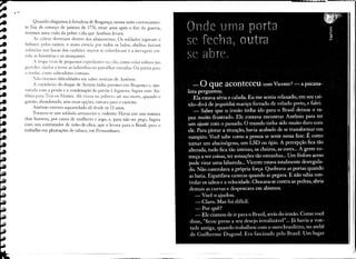 Quando    chegamos   à fortaleza    de Bragança,    numa noite extremamen-
te fria de começo de janeiro de 1776, treze anos após o fim da guerra,
tivemos uma visão da pobre vida que Antônio levara .
     •-s cabras dormiam dentro dos alojamentos. Os soldados jogavam e
bebiam pelos cantos, o mato crescia por todos os lados, abelhas tàziam
colméias nas bocas dos canhôes. muros se estàrelavam             e a ferrugem   cor-
roÍa as baionetas e os mosquetes .
    .- tropa viYia de pequenos    expedientes   na ila. como colar editais nas
paredes, :liucLu a rezar as ladainhas    ou patrulhar    estradas.   Ou partia para
u ruubo, CUI110 salteadores comuns.
    :'ão tivemos ditlculdades    em saber notícias de .-ntônio.
     A cozinheira do duque de Aveiros tinha parentes em Bragança e, apa-
vorada com a prisão e a condenação do patrão à tc)gueira, fugira com An-
tônio para Tds-os-1lontes.  Ali vivera na pobreza até sua morte, quando o
garoto, abandonado, sem mais opçôes, entrara para o exército.
     Antônio estivera aquartelado ali desde os 13 anos.
     Tornara-se um soldado arruaceiro e violento. Havia um ano matara
dois homens, por causa de mulheres e jogo, e, para não ser pego, fugira
com um contratador de mão-de-obra,    que o levara para o Brasil, para o
trabalho em plantações de tabaco, em Pernambuco.
 