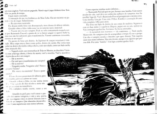 .tlil
P,"r?..
 •            1 van    Jaf
                                                                                                                                                                                                -.
                                                                                                                Como suportar minhas noites infinitas ...
um mau negócio. Você está me pagando.                          :Vlentir aqui é jogar dinheiro   fora. Sem       _ Raimundo Pascoal quis ser pai, formar      uma família. Com tantos
falar na perda de tempo.
                                                                                                            séculos de vida, você deve ter conhecido   milhares    de vampiros,       mas foi
     Fiquei muito assustado.
                                                                                                            escolher logo ele. Você e Raimundo Pascoal perseguiram a mesma coisa.
     A entonação de sua voz lembrava                      a de Rosa Loba. Ela me encostou          na pa-
                                                                                                            Uma família. Um pai. Uma mãe. Filhos. Família ~ a sensação de uma
rede e tive de reagir. Infantilmente.
                                                                                                            vida completa. Olhe para mim.
    - Eu não estou mentindo.
                                                                                                                Ela tirou um lápis de dentro de: um estojo de madeira. Segurou-o
          Eb deixou minha             frase cair, desamparaeb.        num abismo de silêncio infinito.
                                                                                                            com as duas mãos e o quebrou. De:puis, pegou seis ou sete.'. juntou-os.
          Quando voltou a [dar, tinha uma voz novamente suave, maternal:
                                                                                                            I'ão conseguiu quebrá-los. Sorrimos. Eu havia entendido.
          _ Vicente não era um vampiro. Pode ter sido contaminado    naquela                         noi-
                                                                                                                _ A eternid~1de nos !1,assacra -  ela continuou.  -            Tudo    muda.
 te: por Raimundo   Pascoal,                  a ponto de vir a chorar sangue e a querer bebê-lu,
                                                                                                            :v1enos nós. Os vampiros   têm de ;lcompanhar      o tempo.    É esse o perigo.
 mas isso não foi suficiente                  para transformá-lo.   'icente continuou crescendo.
                                                                                                            Um dia o vampiro acorda e descobre que quer desistir. :'ão suporta
 tornou-se             um rapaz!
                                                                                                            mais suas noites infinitas. :-'1a5 não desiste, porque tem alguém que pre-
      Eu parara de lutar por dentro. As lágrimas de sangue escorriam à von-
                                                                                                            cisa dele. Fez uma "Llmília".   Um lápis sozinho      quebra   fácil...
 tade. !1eu corpo estava duro como pedra, dentro do caixão. Ela vertia suas
 p3lavras dentro da minha                     cabeça aberta,    com suavidade,     como um bule enche
 uma xícara de chá ...
      _ ~aquela noite, nas montanhas    de Trás-os-Montes, ao descobrir Vicen-
  te com a barriga aberta, à beira da morte, você o mordeu. Você o mordeu e
  depois deu a ele o seu sangue.
      - Ele ia morrer. ..
              - Foi você que o transformou             em vampiro!
              --- Ele ia morrer 1
        - Kinguém soube. ~inguém                        sabe! Nem o
   11I1I1)rioVicente!
              I·Je estava inconsciente!                Estava     quase
   1111IrllI'
              1'1.1IIW.i,," 11111ouco mais de silêncio, para
                                p
   '     I   11111ill.l" ,;i1;I'ras caírem no vazio.
                        1
              1,'11,11111"'.OU
                                     a falar, eu me sentia          muito
   I, ,        I 1," ·,'grl'do     de dois séculos     e meio não
   111' 1"',,1;1 mais na consciênCia.
        I LI ('l1lbalava minha mente,                    como      a um
   " "

                      Quando      eu pedi para você contar         o pas-
    '"I' I" (I, ,s outros         vampiros,      e não o seu, queria                                                                                                                                 I!
                                                                                                                                                                                                          I


    . 1"' Illvestigasse como os outros lidaram com o
    1,11",,' ser vampiro. Que obsessões desenvolve-
    1,1111. :OTIO suportaram
          (                               suas noites infinitas.
 