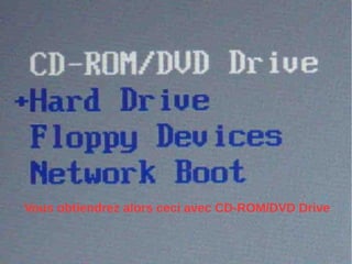 Vous obtiendrez alors ceci avec CD-ROM/DVD Drive
 
