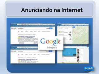 Anunciando na Internet
 