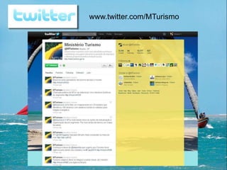 www.twitter.com/MTurismo
 