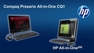 CompaqPresarioAll-in-One CQ1 HPAll-in-One200 
