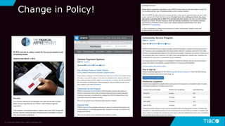 44
Change in Policy!
© Copyright 2000-2019 TIBCO Software Inc.
 