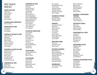 26 27
NCsoft
West
Equipo ejecutivo
Jaeho Lee
Kathryn Bates
Dong-il Kim
David Reid
Jeff Strain
Patrick Wyatt
Planificación corporativa
Boram Chung
Producción de Aion
Brian Knox
Lani Blazier
Chris Hager
Control de calidad de Aion
Stefan Ramirez
Jeff Daily
Max Gaullier*
Allan Israels
Felicia Johnson*
Patrick Johnson*
Sascha Schon*
Chris Tilton*
Atención al cliente de Aion
Charlie Porter III
Mitch Burton
Jeremy Henry
Bryon Lloyd
Jennifer Randall
Paul Roberson
Emmanuel Servais
Comunidad de Aion
Kelly Knox*
Martin Rabl
Sebastian Streiffert
Guionistas de Aion
Marti McKenna
Erik Bear*
Brannon Boren*
Shelly Rae Clift*
Jess Downs
Alan Dunkin
Stacey Janssen*
Stacie Magelssen*
Scott James Magner*
Daneen McDermott*
Bridget McKenna*
David Noonan*
Stacie Oelze*
Janna Silverstein*
Conor Sheehy
Fran Stewart*
Estudio de producción
Lance Stites
Ricky Ahn
Hyun-Ah Chun
Nicolas Coutant
Eric Duffer
Lauren Duncan
Sam Han
Jae Hwan Kim
Marissa McWaters
Young Park
Yongki Yoon
Localización
Tomasz Ankudowicz
Sean Neil
Marco Simon
Facturación
Charlie Hills
Bryan Cook
Jason Dunn
Matthew Gramlich
Dana Huyler
Tomoko Iwata
Tim Johnson
Michael McDonnell
Loren Peace
Jonathan Shelus
Andrew Stevens
Jonathan W. Taylor
Alaric Weigle
Gestión de oficinas
Jeff Hillhouse
Michelle Caddel
Luisa Donovan
Finanzas
Gary Christianson*
Paul Bone
Shawn Carlson
Carol Cates
Laura Craig
Laura Hill
Laurie Hoffer
Seung Hoon Song
Tammy Moter
Jason Rotan
Dirección global
Chris Lee
Cameron Payne*
Brian Porter
Recursos humanos
Mark Alkhazov
Nathan Guajardo
Kathy Hayden-Matthys
Natasha Mitchell
Jean Orrison
Jett Tattersall
Clark Westerman
Thomasin Wright
Información
John Gehring-Liker
Eric Arnold
Bethany Baldwin
Ben Furtado
Stephenie Harris
Gon-Soo Moon
Carl Perry
Robert Walsh
Sistemas y operaciones
técnicas
Rob Cordero
Won Woo Choi
James Hegarty V
Asistencia técnica
Noah Lee
Tony Cabrera
Martin Knapick
Gordon Maaß
Operaciones del juego
Juwon Lee
Brian Kim
Eun Sook Kim
Wan Geun Kim
Changsu Lee
David Seo
Operaciones en red
Matthew Tobin
Jeff Angus
Joel Comeaux
Russ Lavoie
Sam Marx
Ed Schwartz
Matthew Thornhill
Greg Williams
Centro de operaciones en red
John Bishop
James Ash
Nick Bellamy
Sean Finch
Gary Hallmark
 