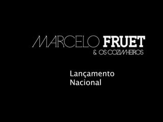 Lançamento
Nacional
 