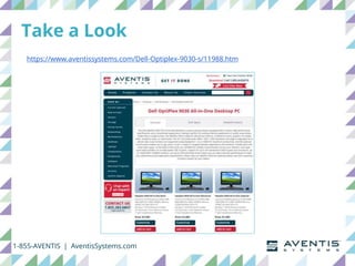 Take a Look
https://www.aventissystems.com/Dell-Optiplex-9030-s/11988.htm
1-855-AVENTIS | AventisSystems.com
 