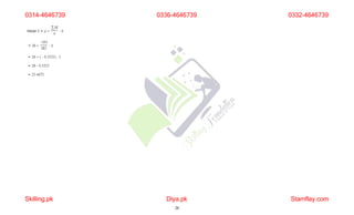 0314-4646739
Skilling.pk Diya.pk
26
Stamflay.com
0336-4646739 0332-4646739
 