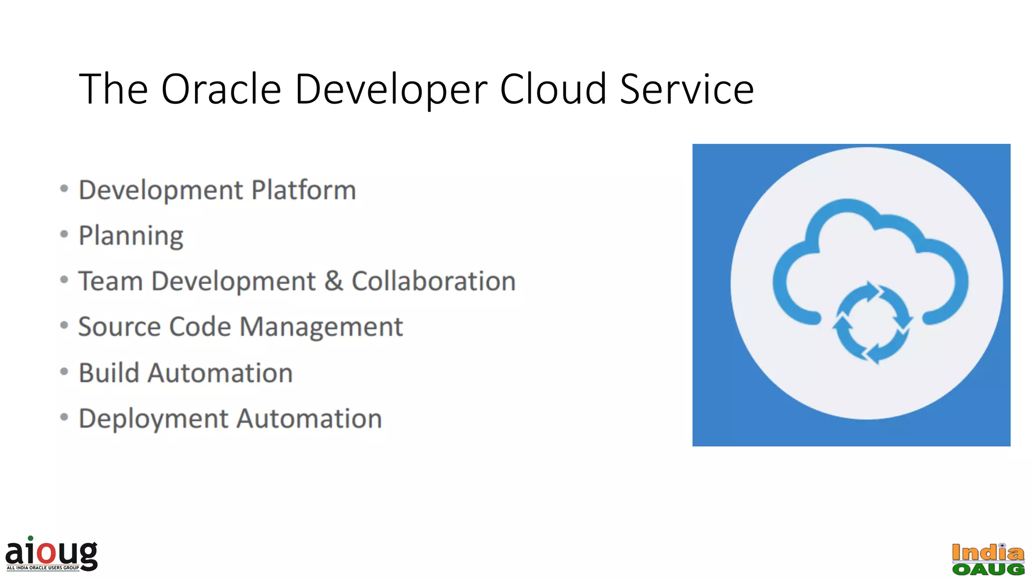 The Oracle Developer Cloud Service 
 